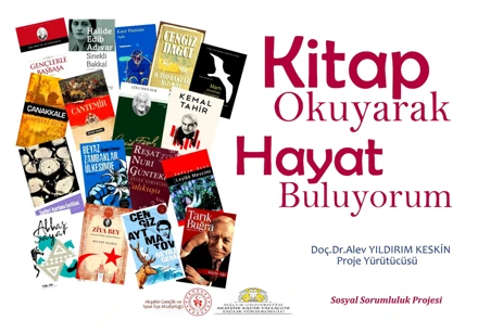 “KİTAP OKUYARAK HAYAT BULUYORUM’’